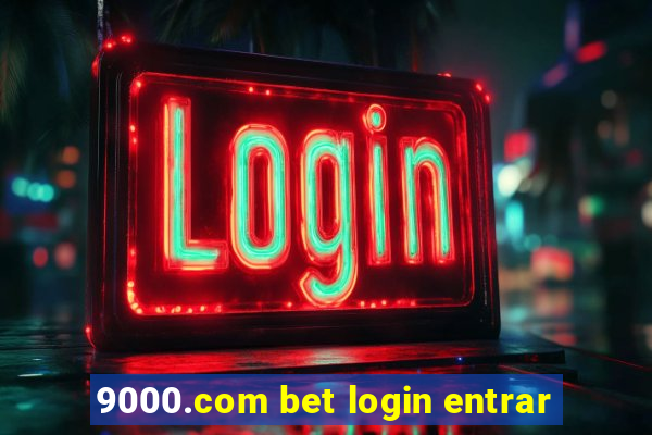 9000.com bet login entrar